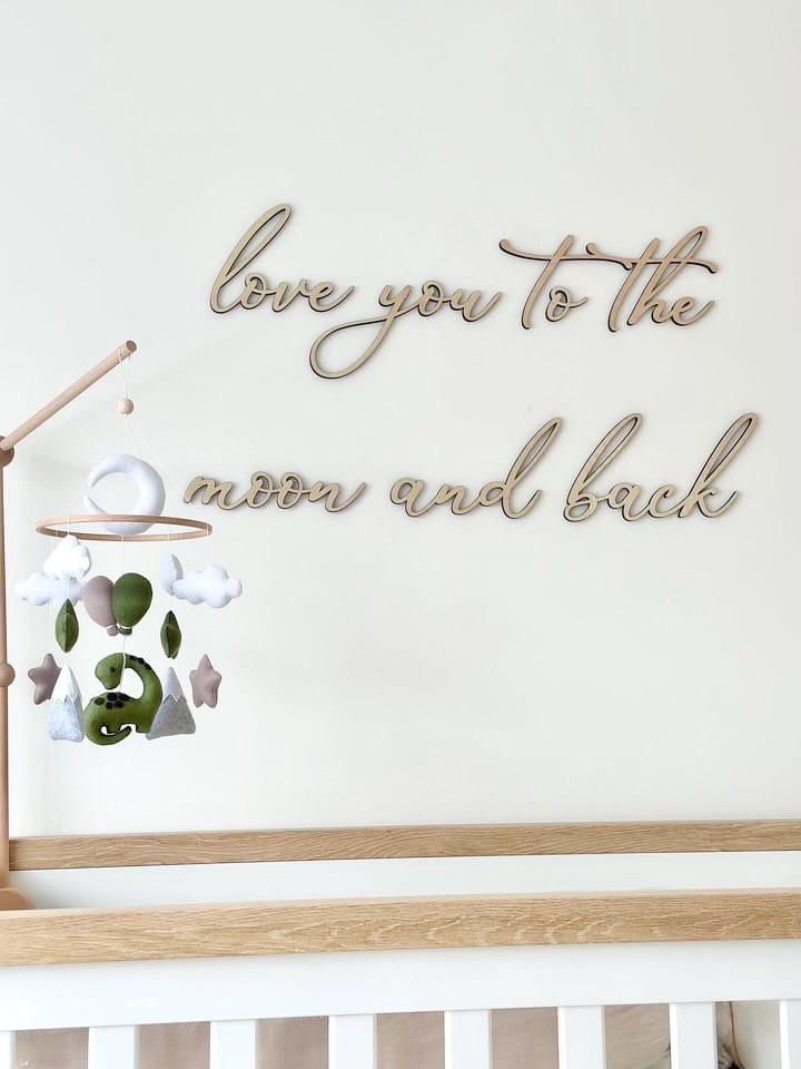 Love You To The Moon and Back wooden laser cut nursery sign