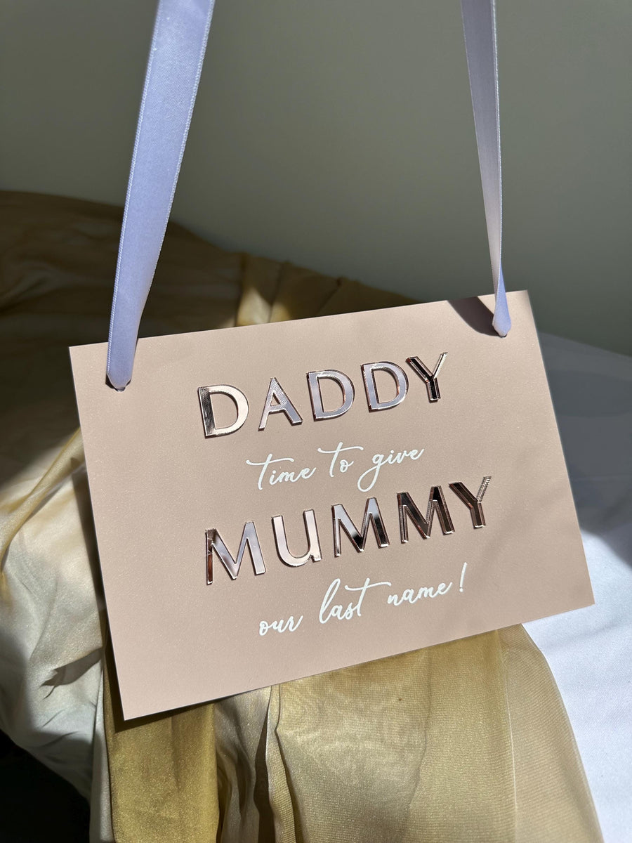 Page Boy Sign, Acrylic Page Boy Sign, Daddy Time To Give Mummy Our Last Name, Flower Girl Sign, A5 Hang Sign, Daddy Here Comes Mummy
